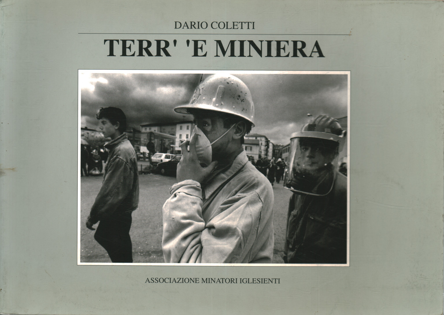 Terr' 'e miniera, Dario Coletti