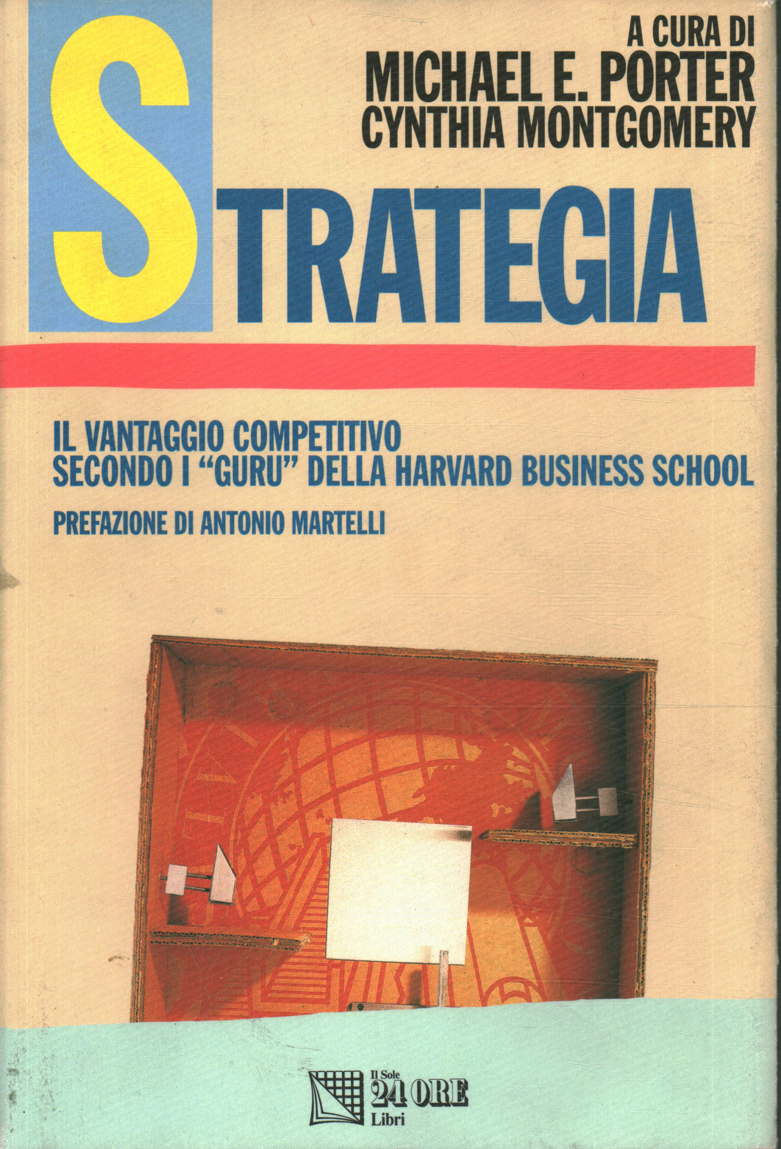 Strategy, Cynthia A. Montgomery M. E. Porter