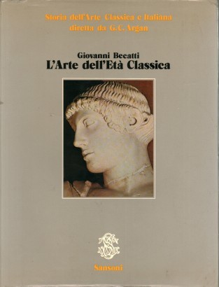 Storia dell'arte classica e italiana Volume primo. L'arte dell'età classica