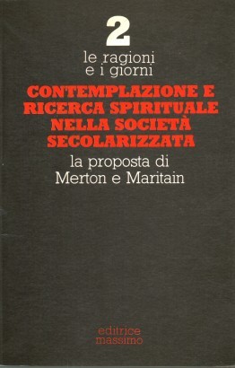 Contemplazione e ricerca spirituale nella società secolarizzata