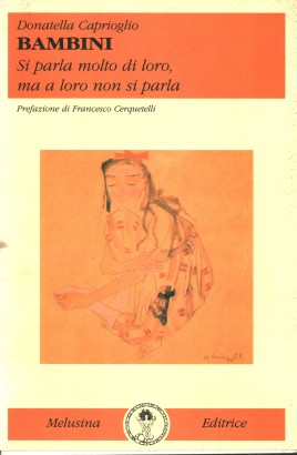 Bambini. Si parla molto di loro, ma a loro non si parla