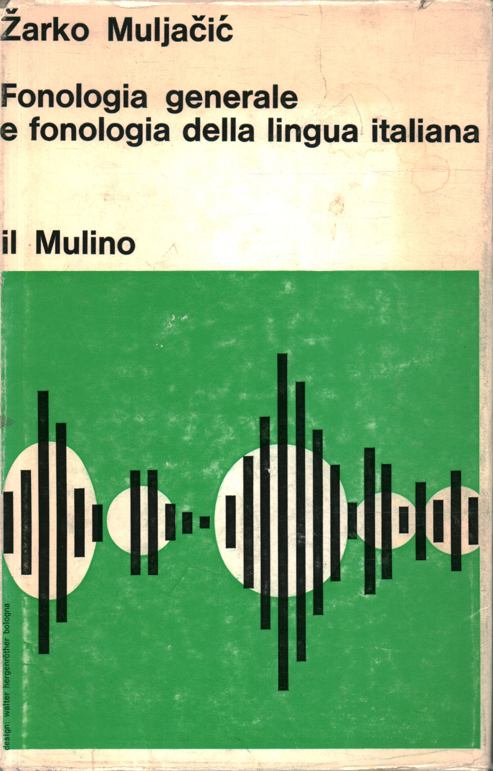 Allgemeine Phonologie und Phonologie der italienischen Sprache, Zarko Muljacic