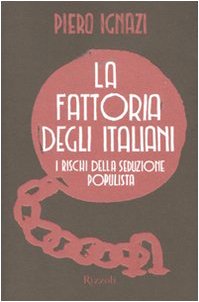 Die Farm der Italiener, Piero Ignazi