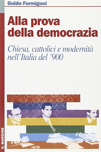 À l'épreuve de la démocratie, Guido Formigoni