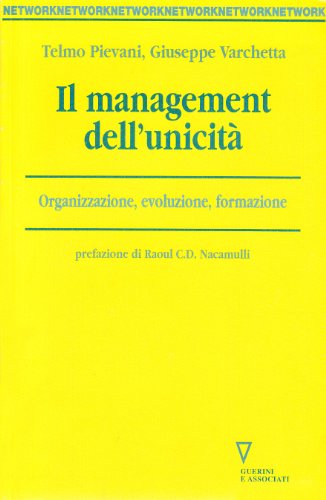 Il management dell'unicità, Telmo Pievani Giuseppe Varchetta