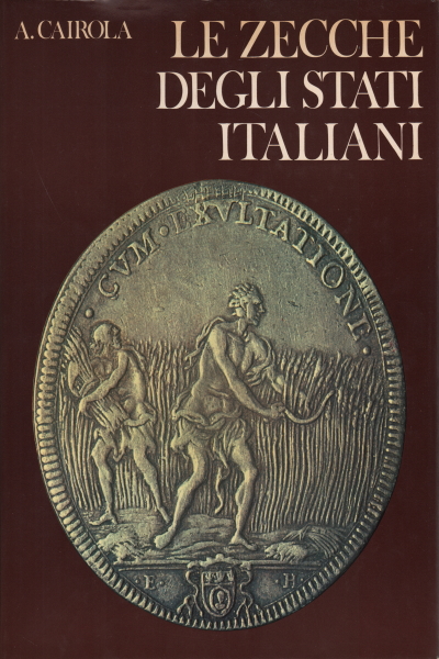 Las cecas de los estados italianos, Aldo Cairola