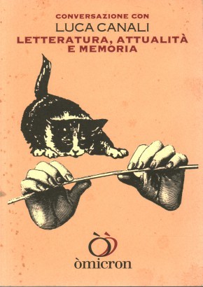 Conversazione con Luca Canali. Letteratura attualità e memoria