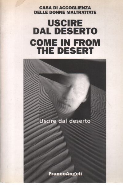 Uscire dal deserto - Come in from the desert, s.a.