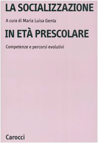 Socialization in preschool age, Maria Luisa Genta