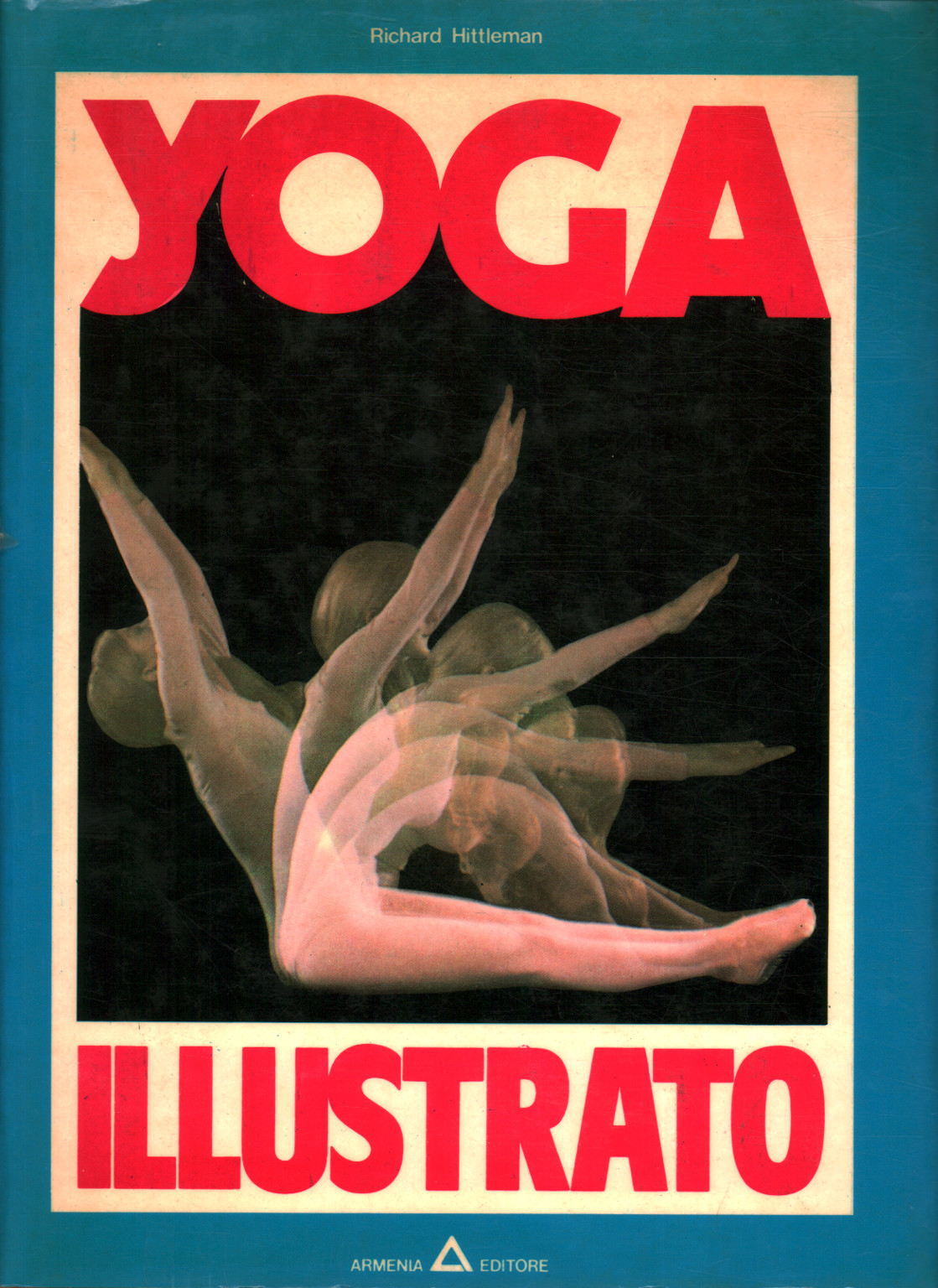 Illustrated yoga, Richard Hittleman