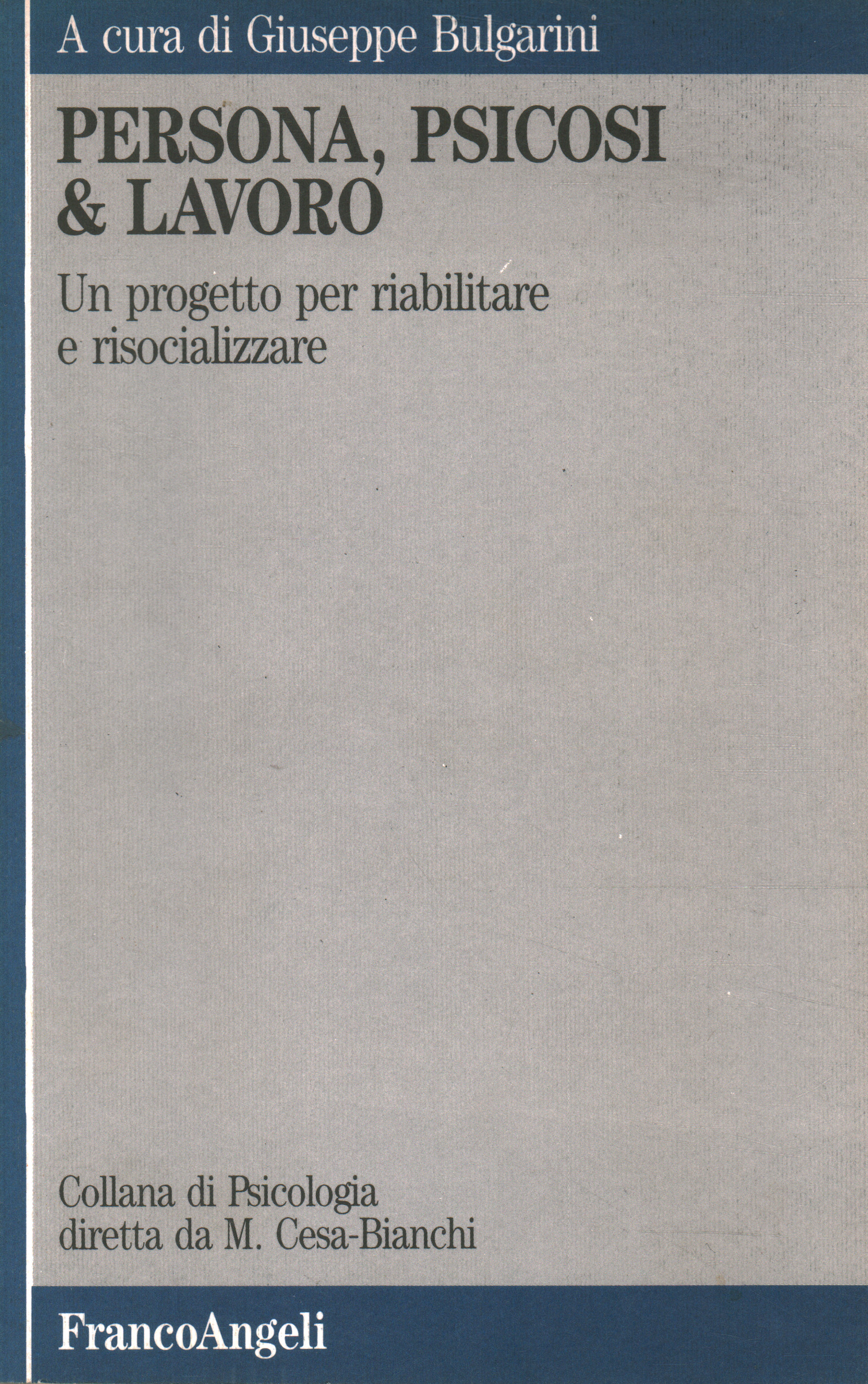 Persona, psicosi & lavoro, Giuseppe Bulgarini