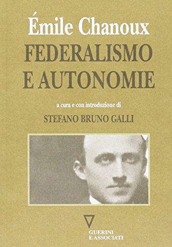 Federalism and autonomies, Émile Chanoux