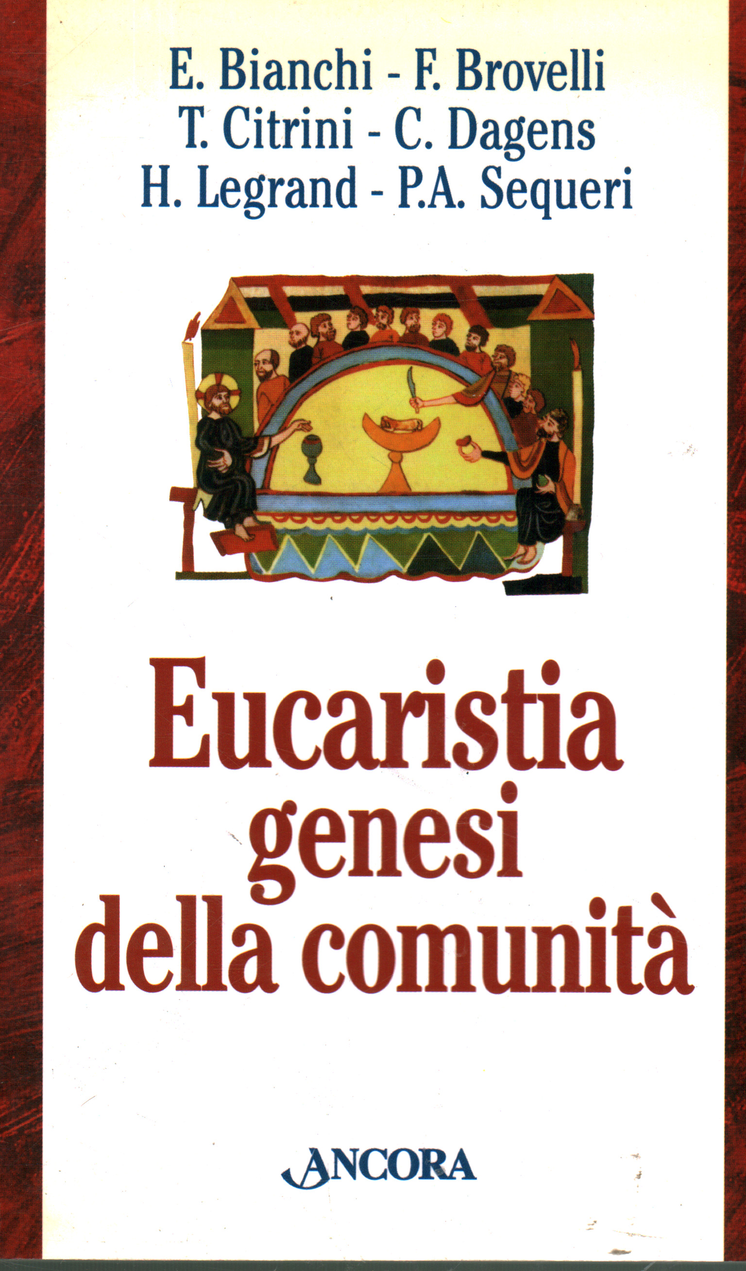 Eucharist genesis of the community