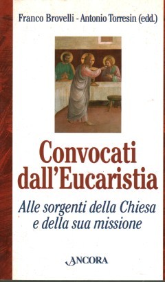 Convocati dall'Eucaristia