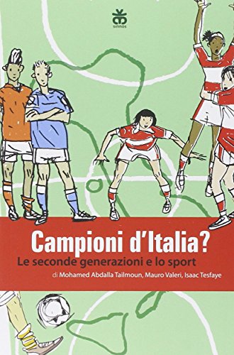 Champions of Italy ?, Mohamed Abdalla Tailmoun Mauro Valeri Isaac Tesfaye