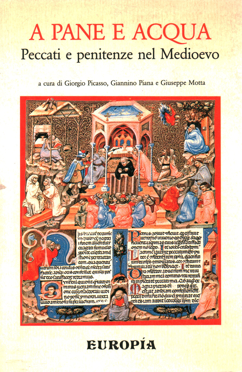 Sobre pan y agua. Pecados y penitencias en la Edad Media, Giorgio Picasso Ginnino Piana Giuseppe Motta Sobre pan y agua. Pecados y penitencias en la Edad Media, Giorgio Picasso Ginnino Piana Giuseppe Motta