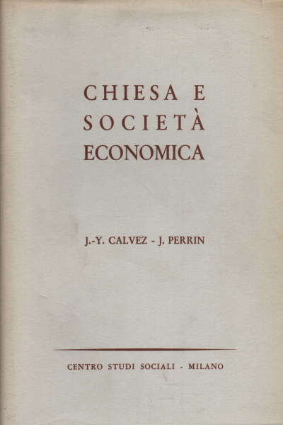 Church and Economic Society, J.Y. Calvez J. Perrin