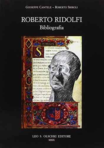 Roberto Ridolfi. Bibliografia, Giuseppe Cantele Roberto Sbiroli