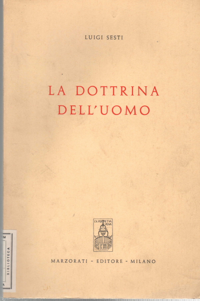 La dottrina dell'uomo, Luigi Sesti