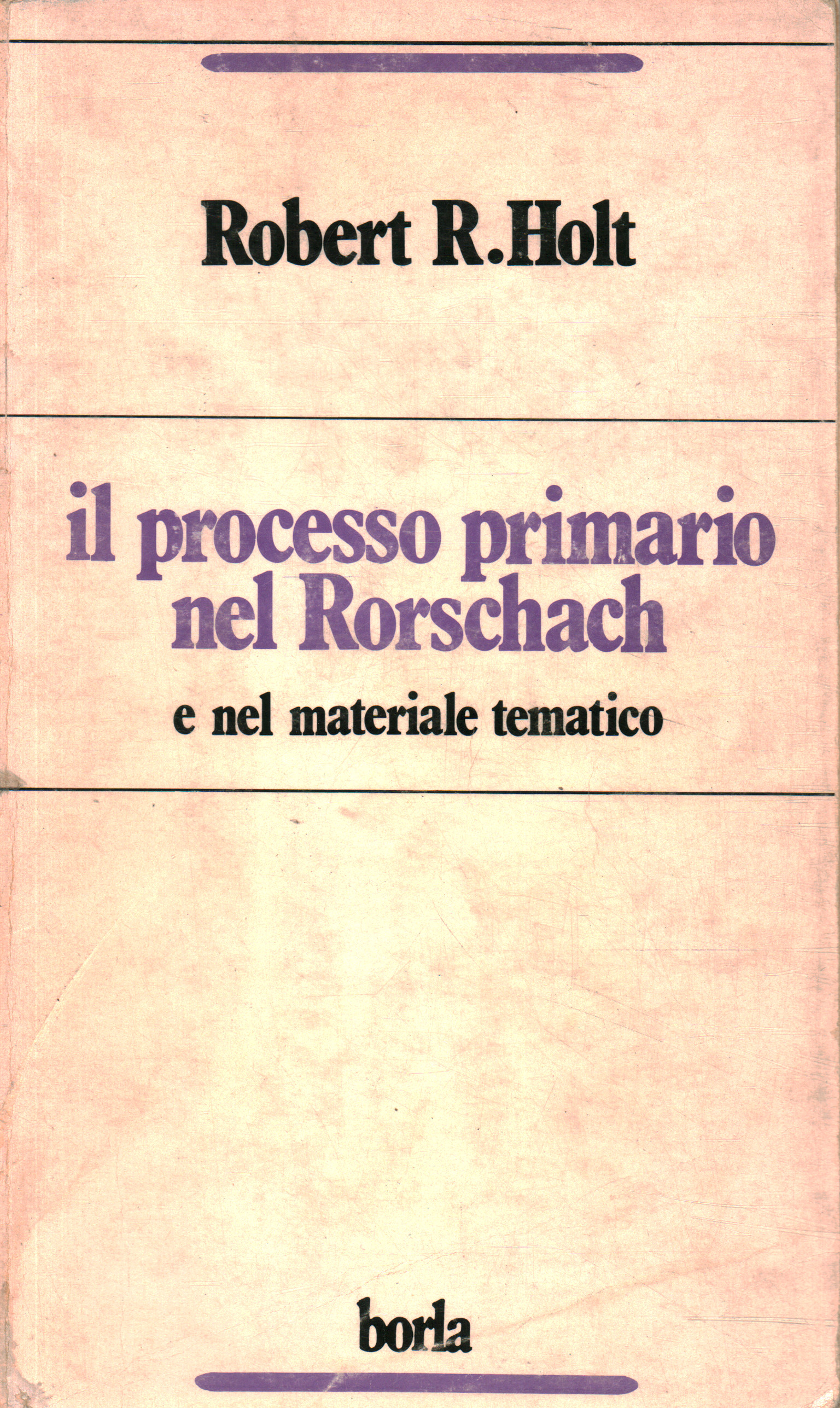 The primary trial in Rorschach, Robert R. Holt