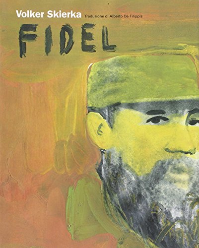 Fidel, Volker Skierka