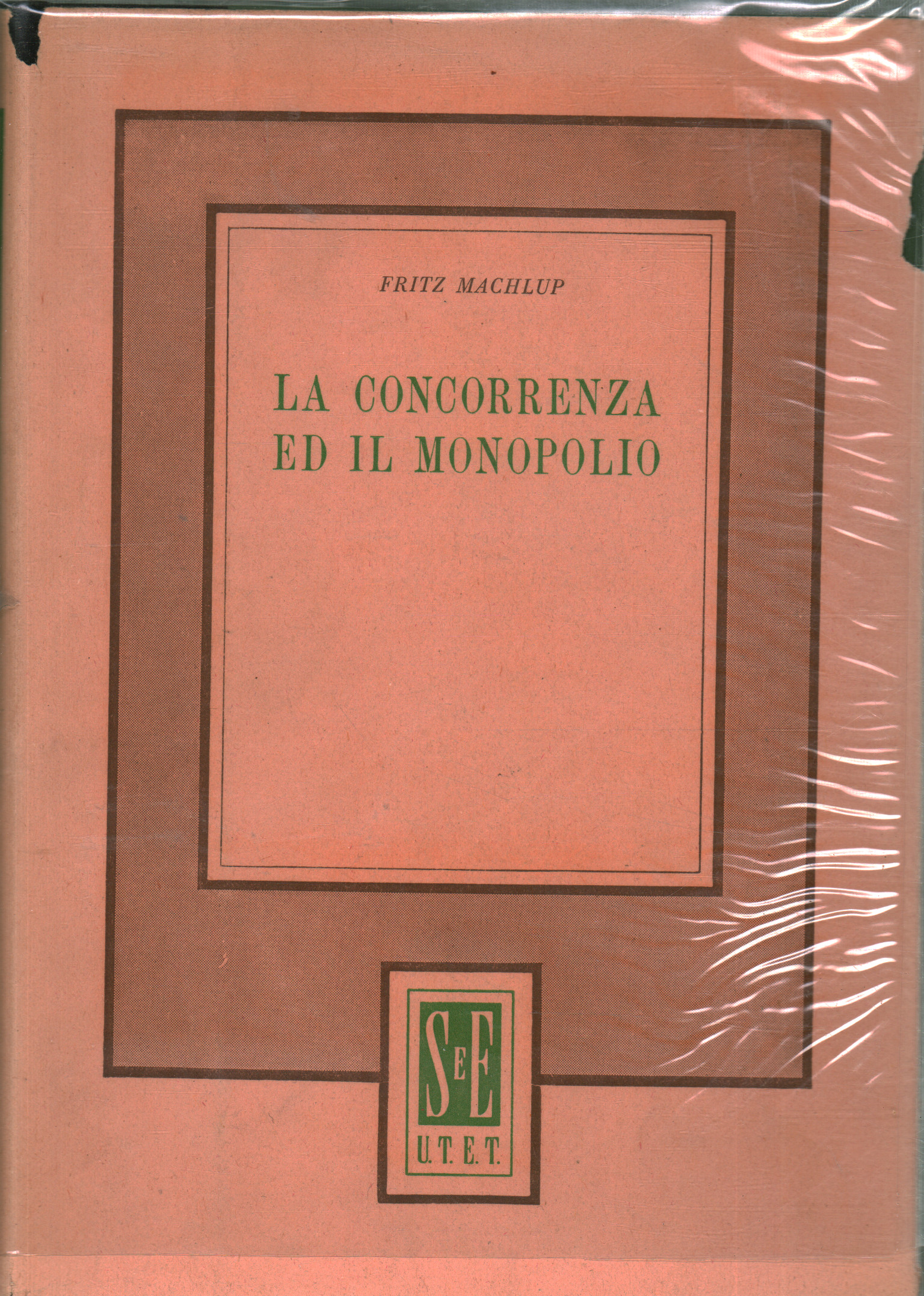 La concorrenza ed il monopolio, Fritz Machlup