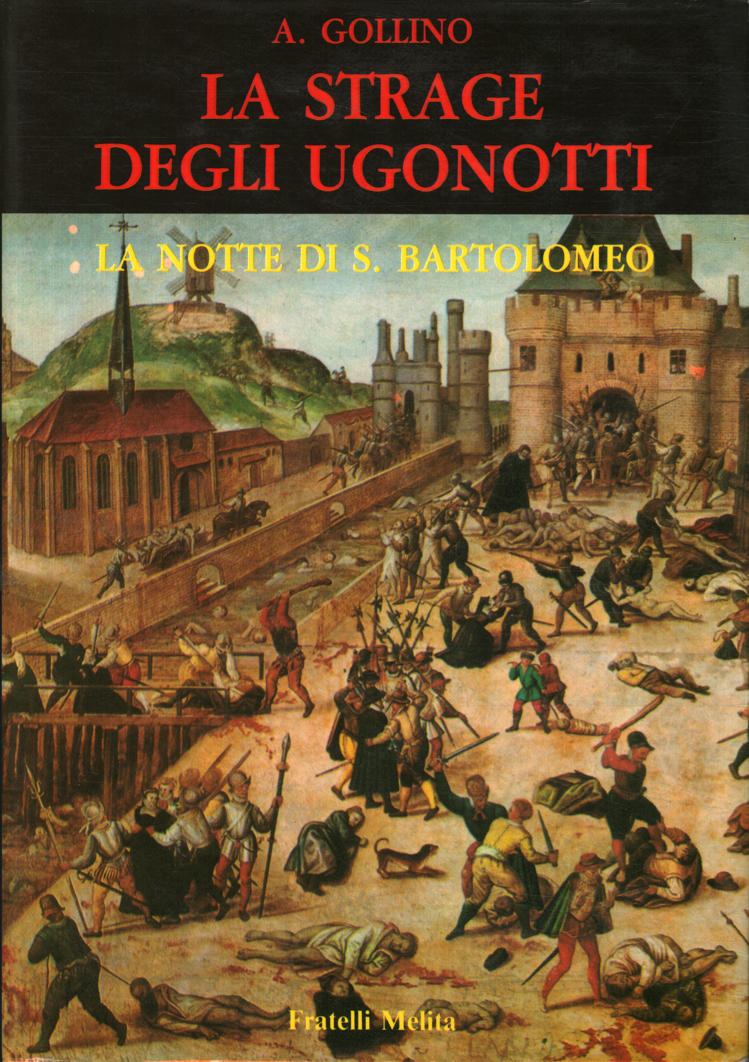 The massacre of the night of San Bartolome