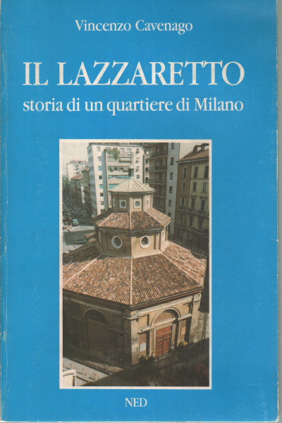 Der Lazzaretto, Vincenzo Cavenago