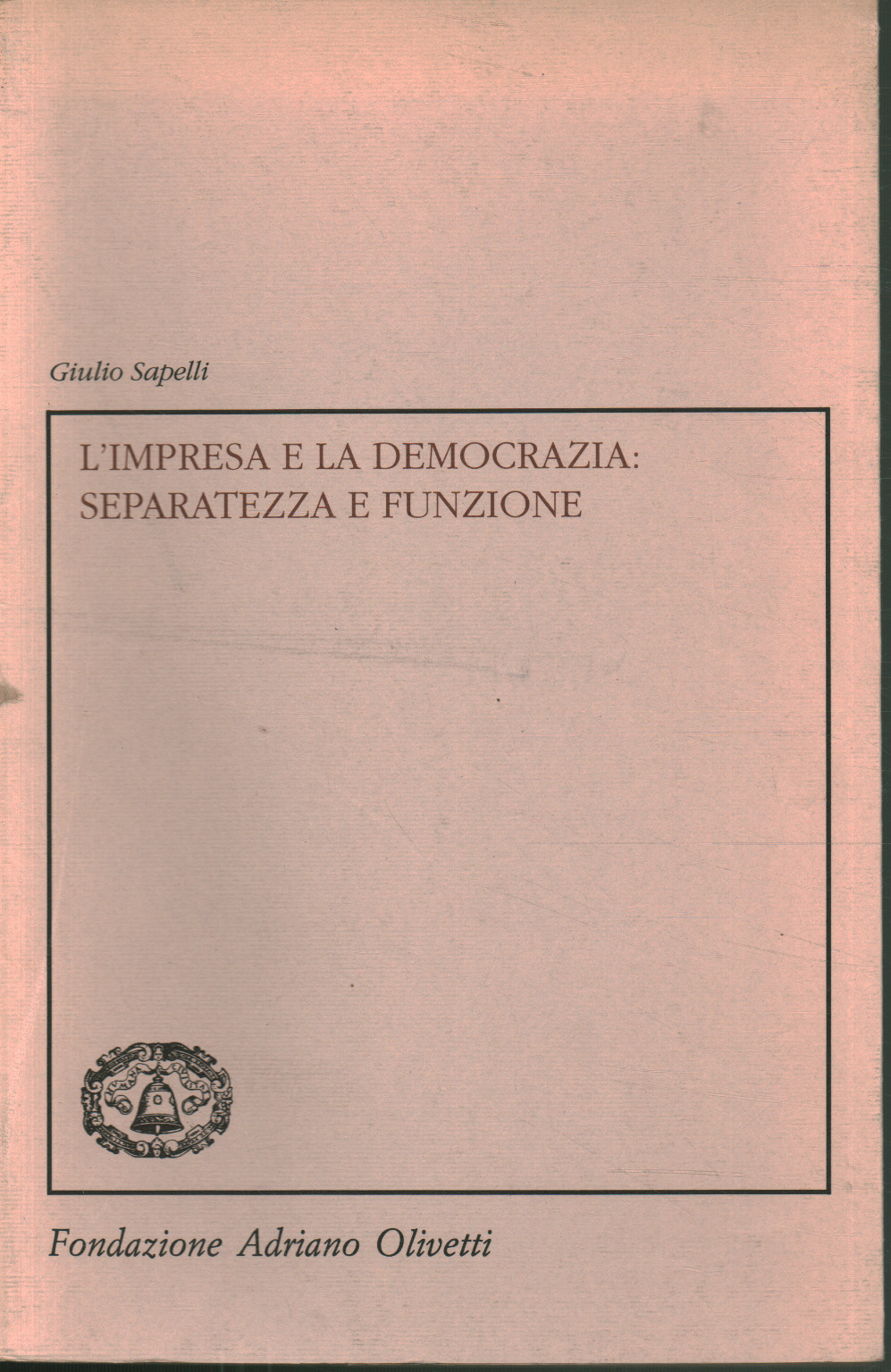 Business and democracy: separateness and function, Giulio Sapelli