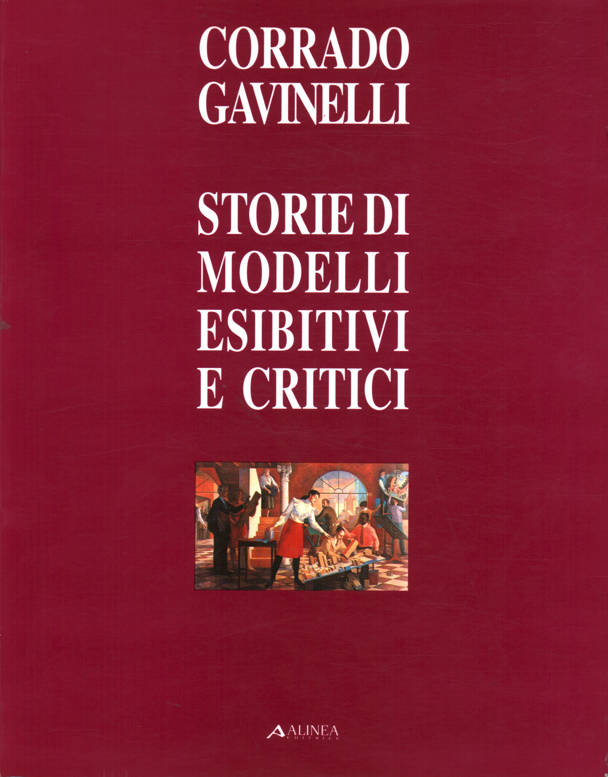 Storie di modelli esibitivi e critici. Modelli sto, Corrado Gavinelli