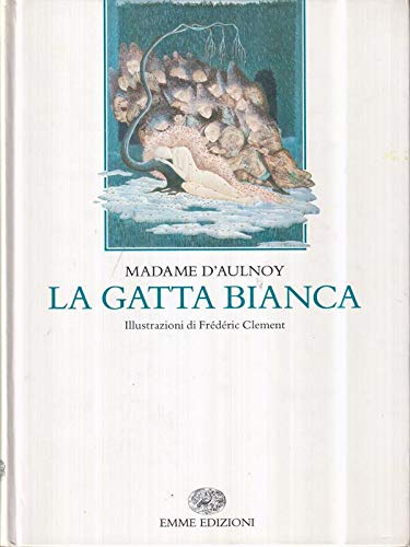 El gato blanco y otras historias, Marie Chaterine Le Junel de Barneville Aulnoy