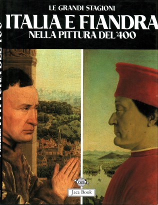 Italia e Fiandra nella pittura del '400
