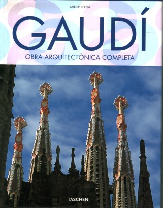 Gaudì 1852-1926. Obra arquitectonica completa