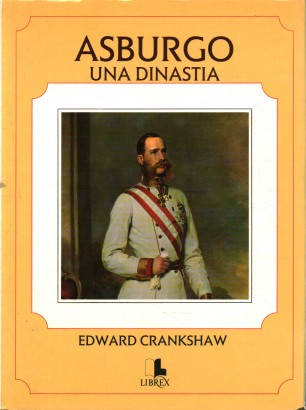 Asburgo. Una dinastia