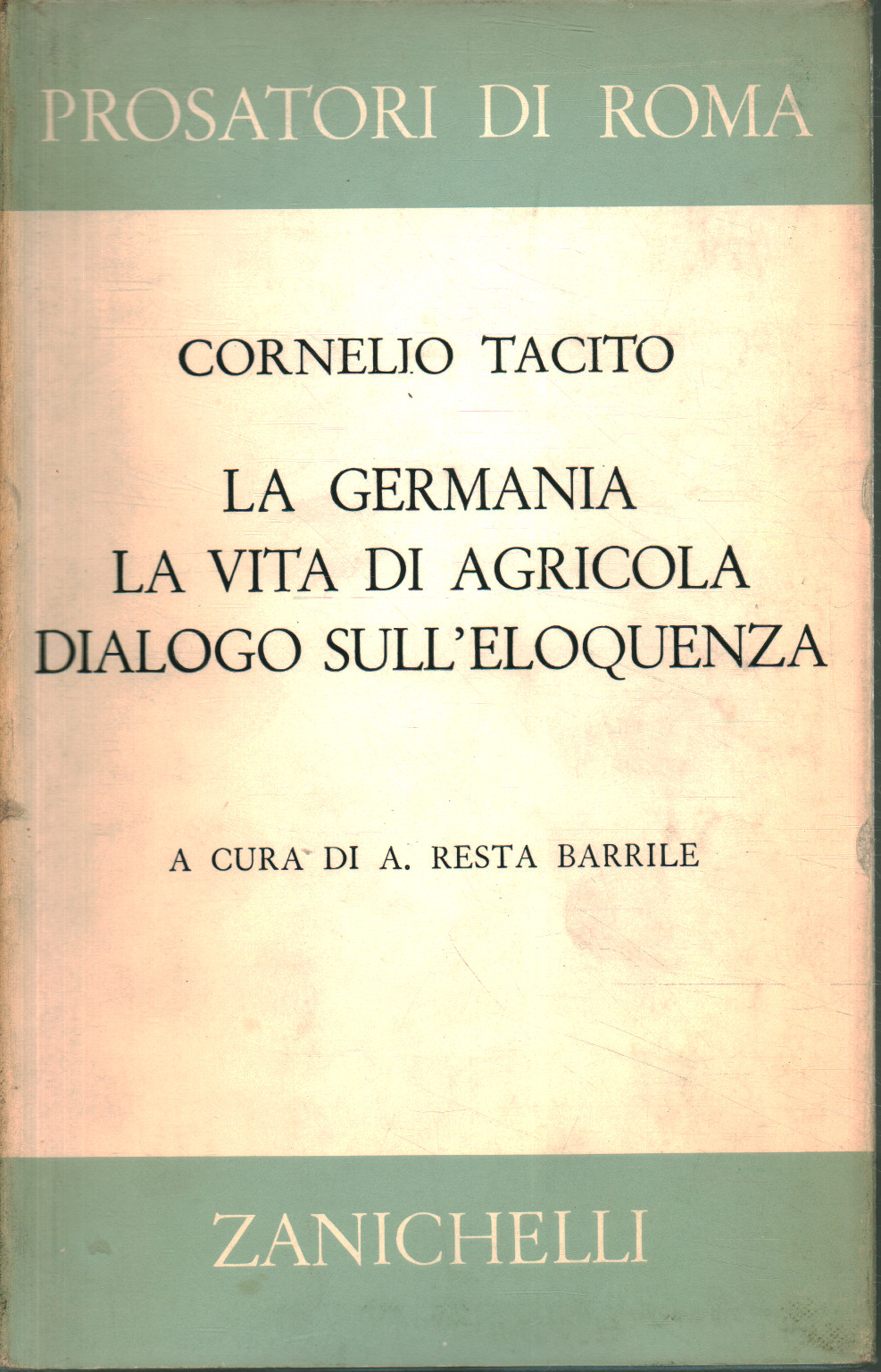 Germany. Agricola's life. Dialogue on the El, Cornelius Tacitus