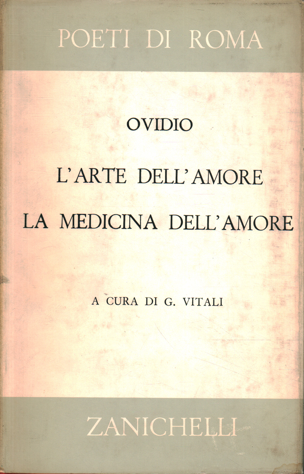 L'arte dell'amore. La medicina dell'amore., Publio Ovidio Nasone