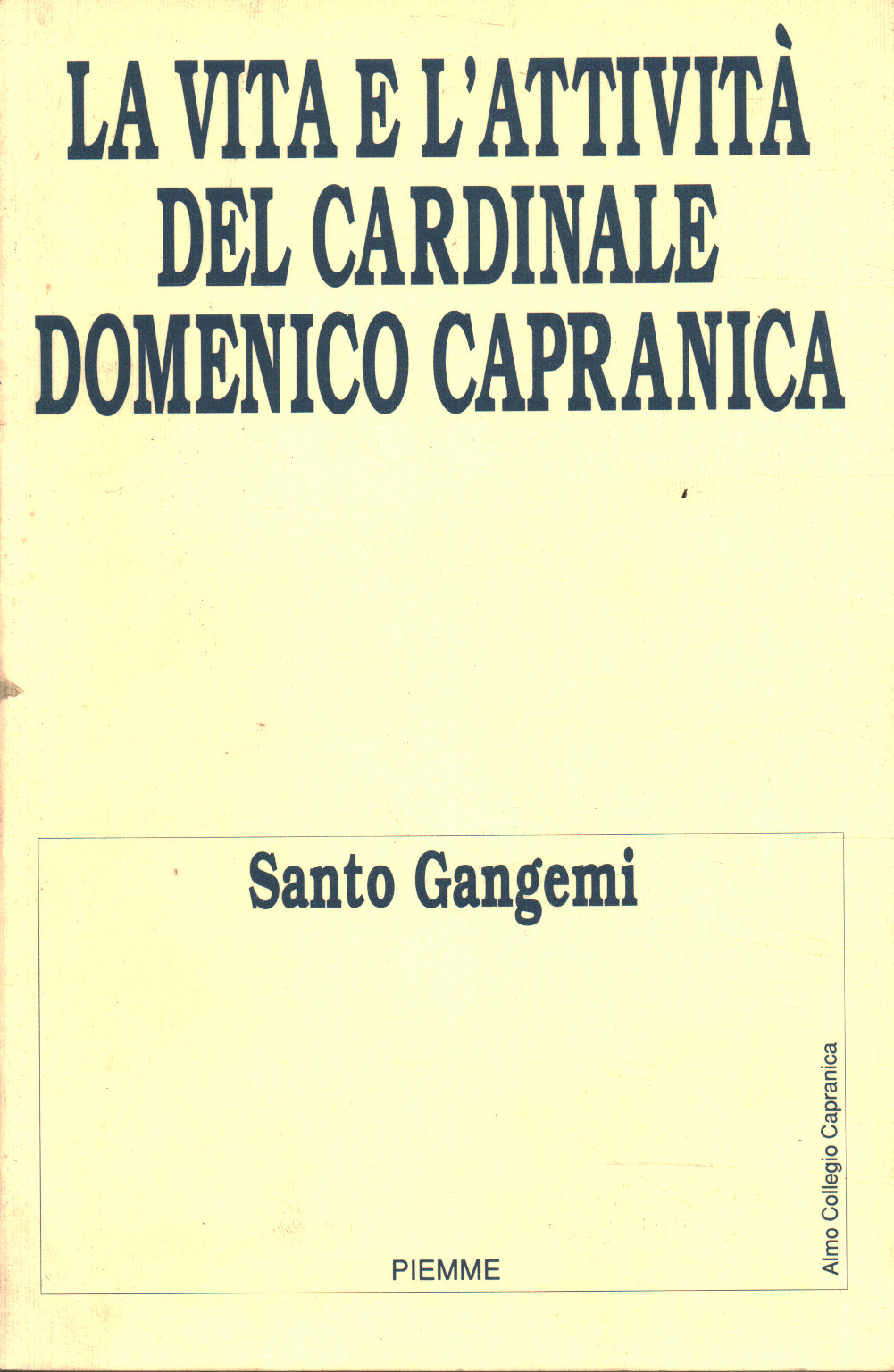 The life and activities of Cardinal Domenico Capra, Santo Gangemi