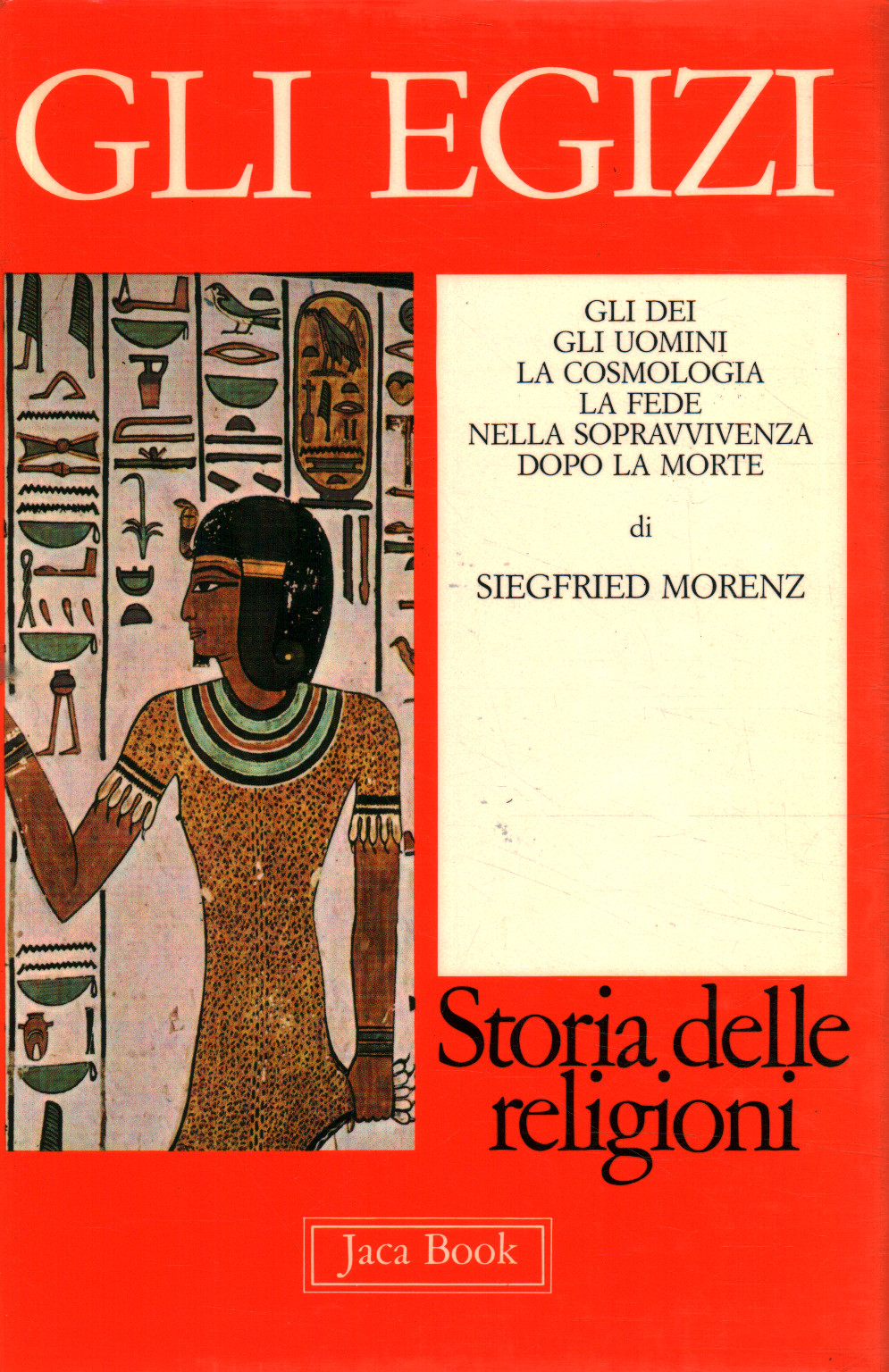 The Egyptians, Siegfried Morenz