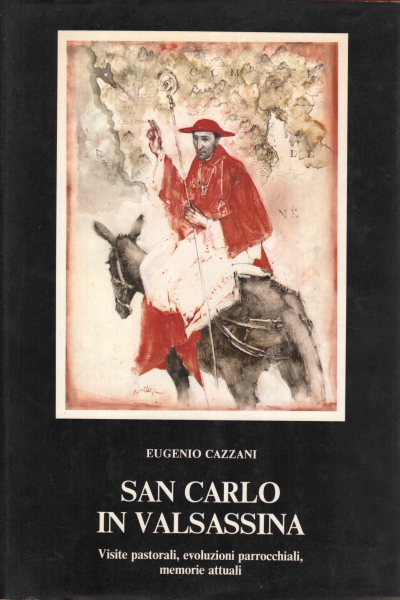 San Carlo in Valsassina, Eugenio Cazzani