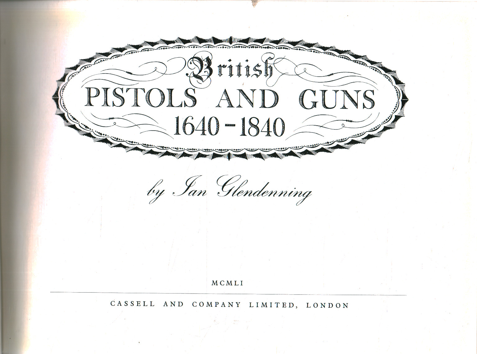 British pistols and guns 1640-1840, Jan Glendenning