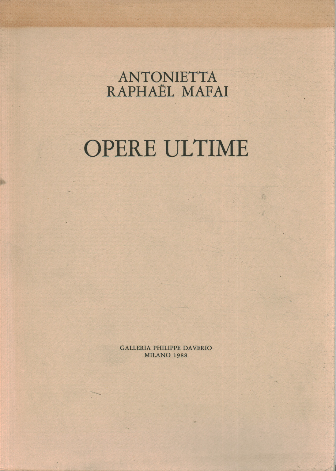Opere ultime, Antonietta Raphaël Mafai