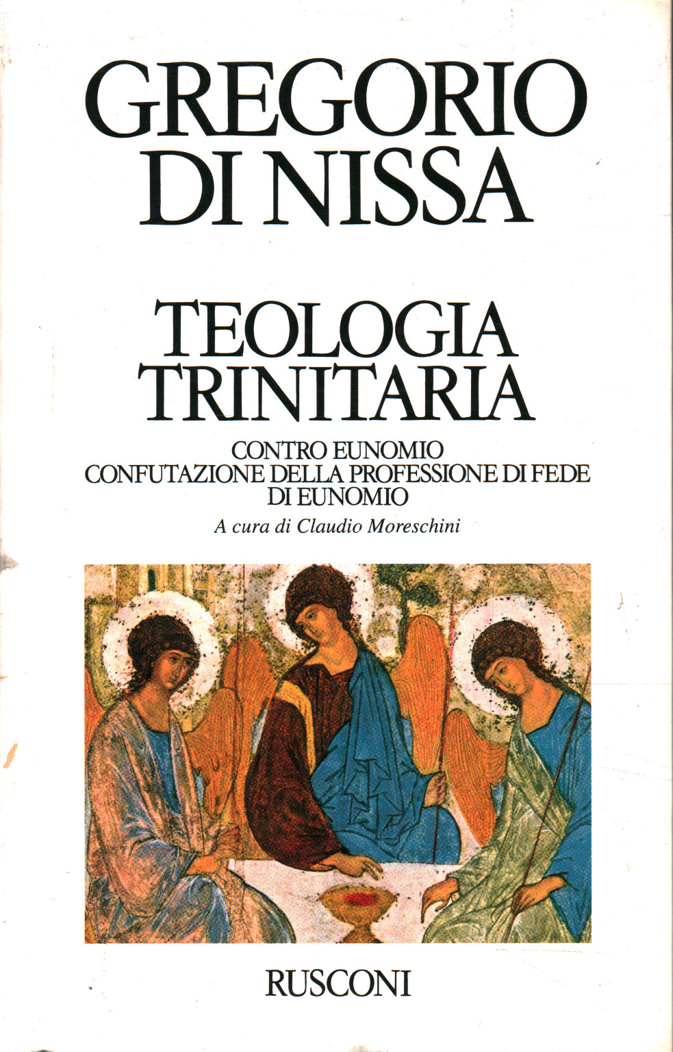 Teología trinitaria. Contra Eunomio. Refutación, Gregorio Di Nissa
