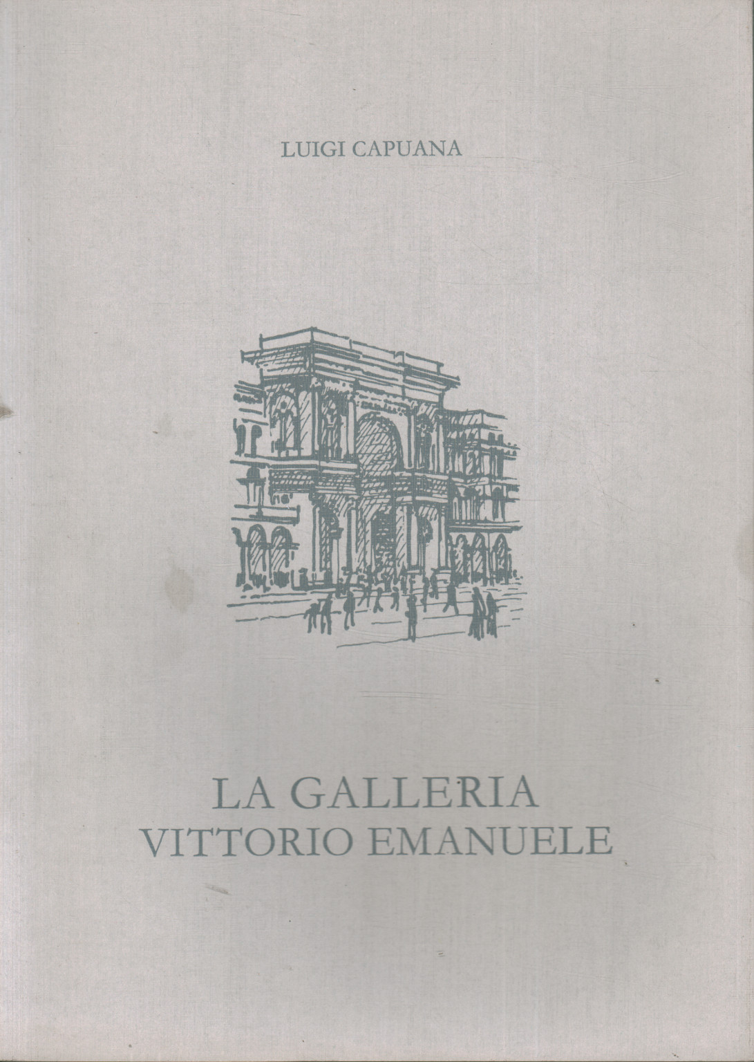 La galerie Vittorio Emanuele, Luigi Capuana