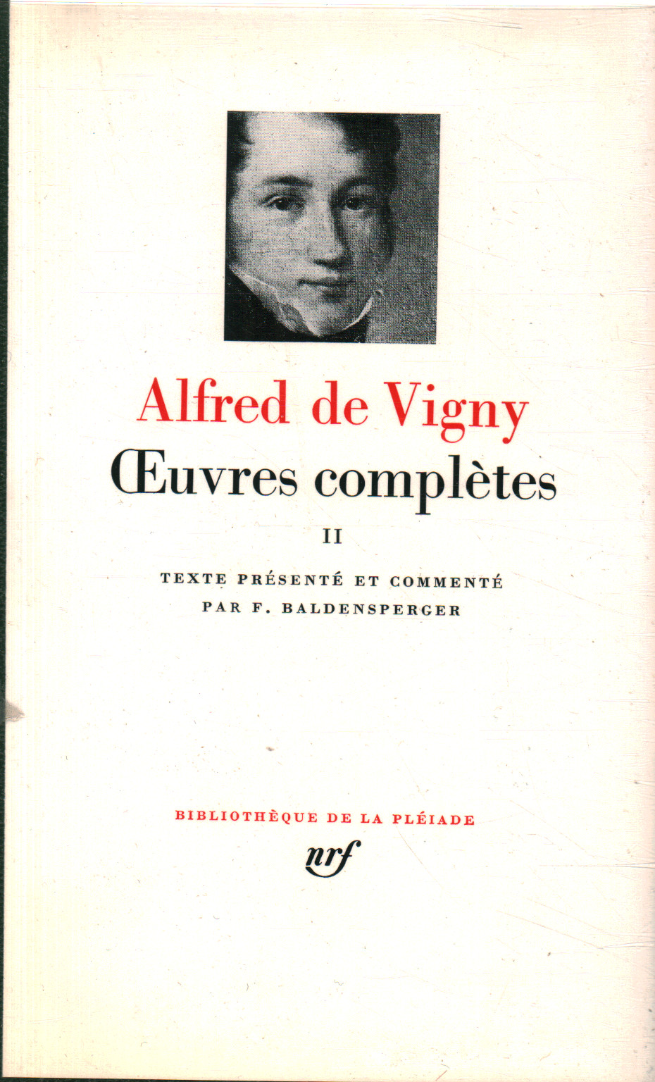 uvres complètes. Tome II, Alfred De Vigny