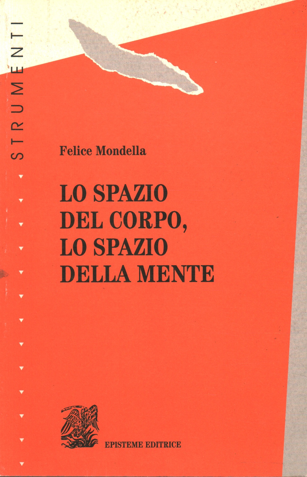 The space of the body the space of the mind, Felice Mondella