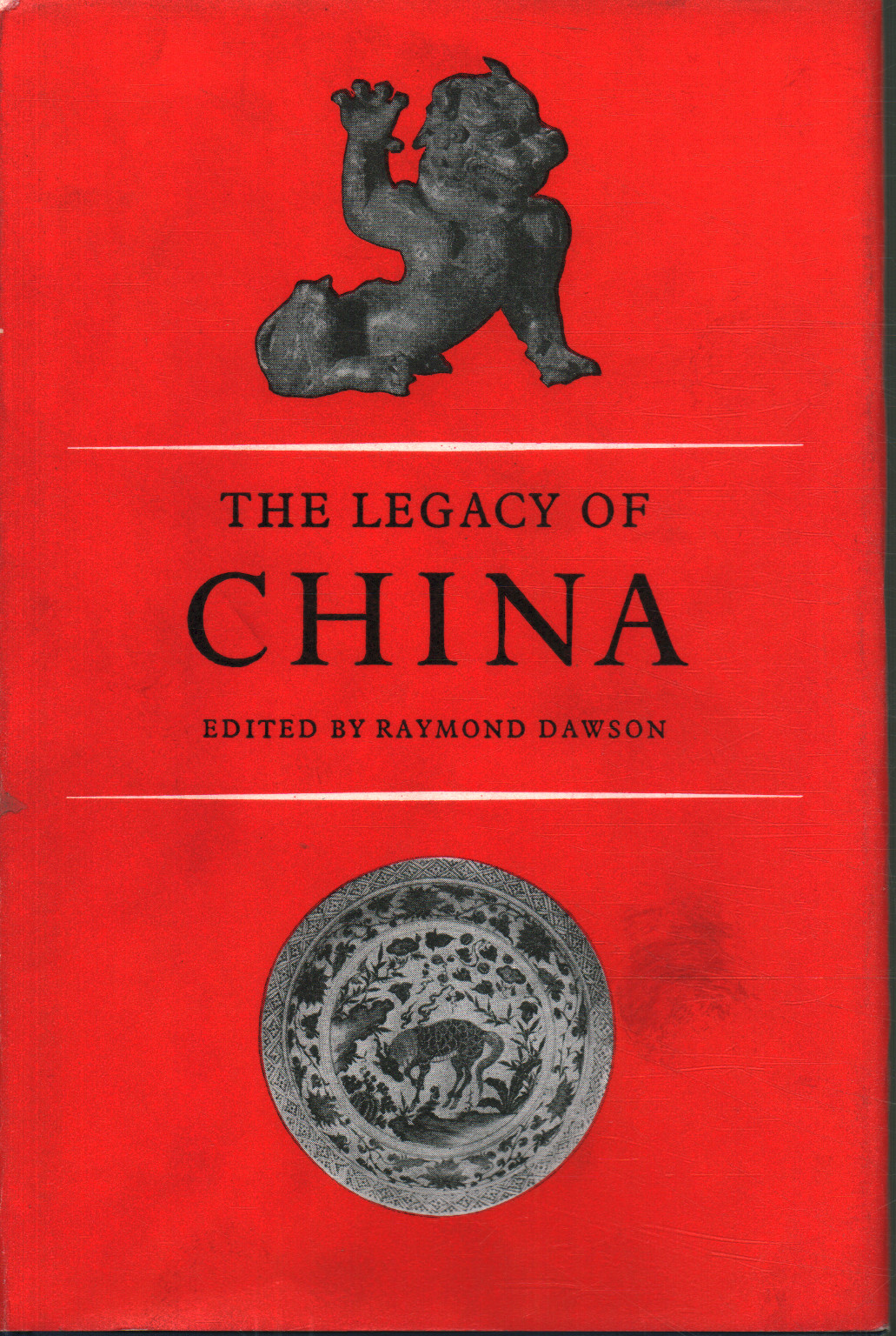 The legacy of China, Raymond Dawson