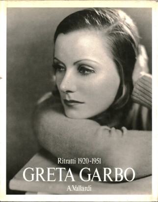 Greta Garbo. Ritratti 1920-1951