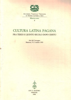 Cultura latina pagana tra terzo e quinto secolo dopo Cristo