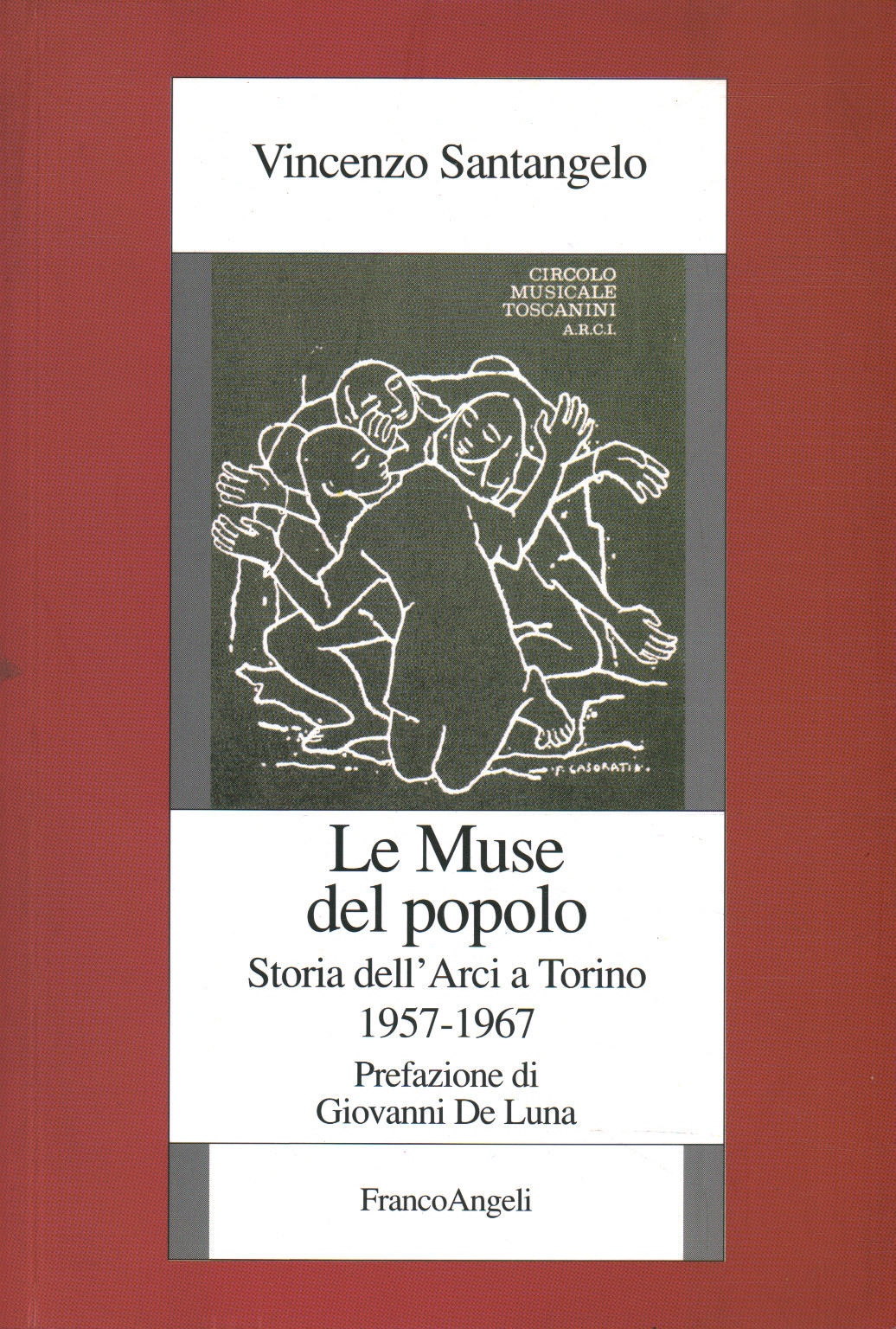 Die Musen des Volkes. Geschichte des Bogens in Turin 195, Vincenzo Santangelo