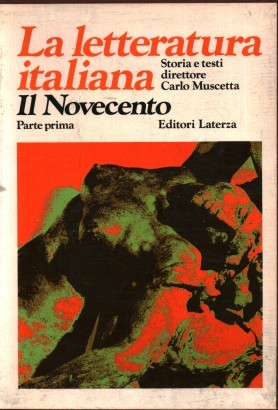 La letteratura italiana Storia e testi. Il Novecento Dal Decadentismo alla crisi dei modelli (Volume IX, Tomo I)